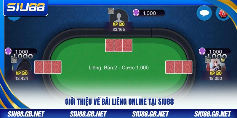 Bài Liêng Online Siu88 – Tỷ Lệ Thắng Cao Vào Bàn Là Có Lợi 2 Vài nét về trò chơi bài Liêng online tại Siu88